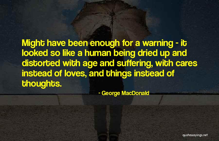 Amargosa Quotes By George MacDonald Amargosa Quotes By George MacDonald