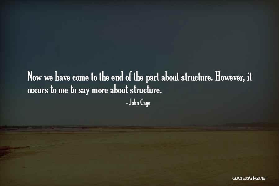 Amarguras Cholo Quotes By John Cage Amarguras Cholo Quotes By John Cage