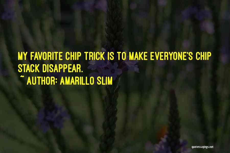 Amarillo Quotes By Amarillo Slim