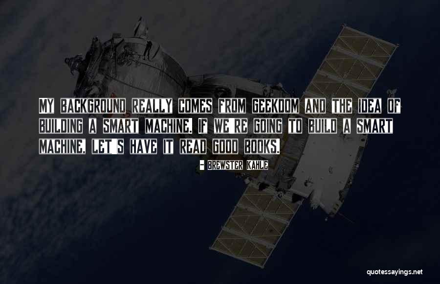Amarjeet Bhachu Quotes By Brewster Kahle Amarjeet Bhachu Quotes By Brewster Kahle