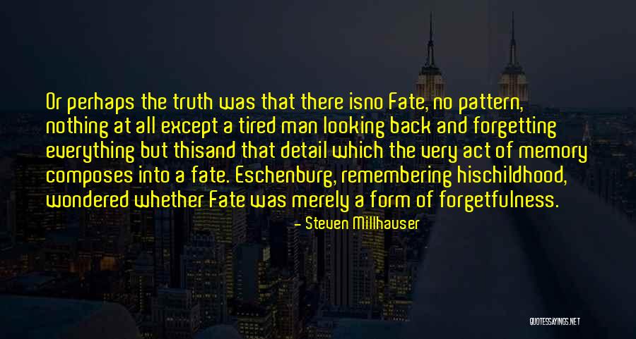 Amarpreet Bains Quotes By Steven Millhauser Amarpreet Bains Quotes By Steven Millhauser