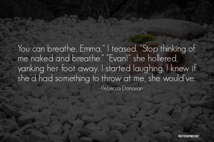 Amarrador Quotes By Rebecca Donovan Amarrador Quotes By Rebecca Donovan