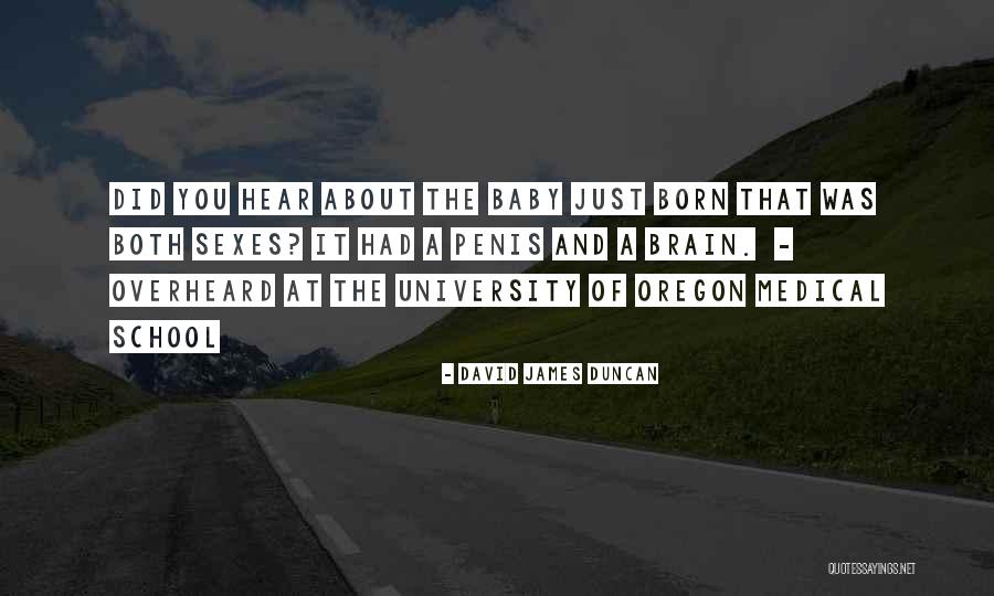 Amarrarse Las Trompas Quotes By David James Duncan Amarrarse Las Trompas Quotes By David James Duncan