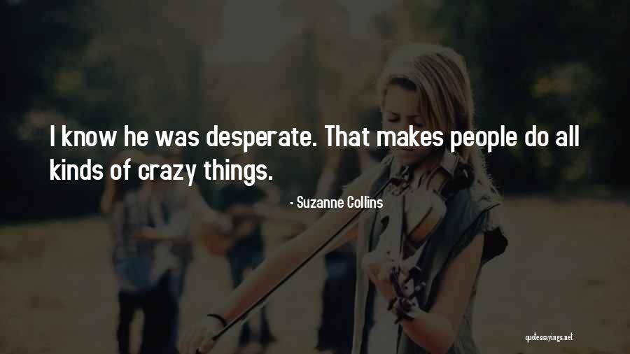 Amarrarse Las Trompas Quotes By Suzanne Collins Amarrarse Las Trompas Quotes By Suzanne Collins