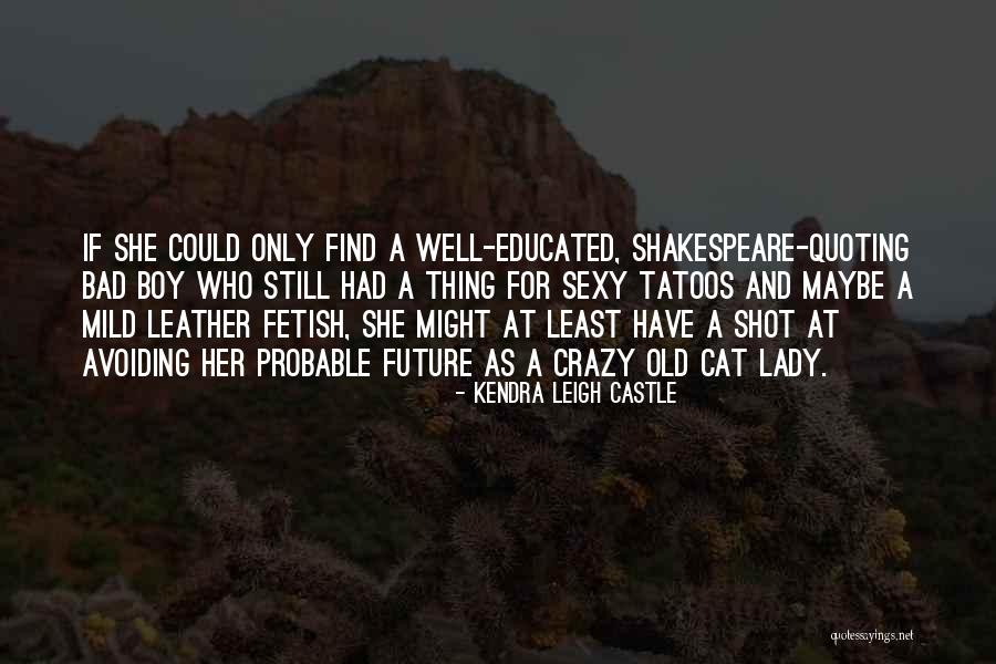 Amarrotados Quotes By Kendra Leigh Castle Amarrotados Quotes By Kendra Leigh Castle