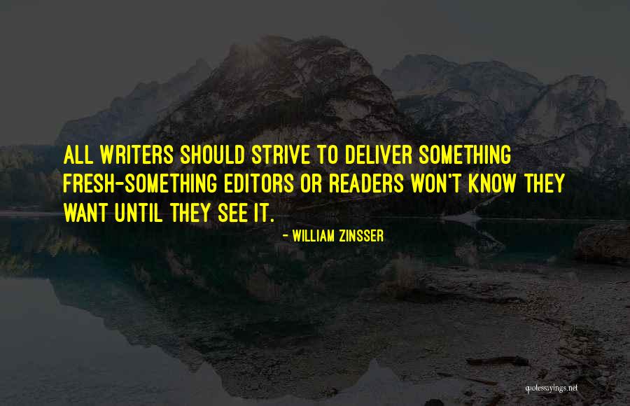 Amarse Con Quotes By William Zinsser Amarse Con Quotes By William Zinsser
