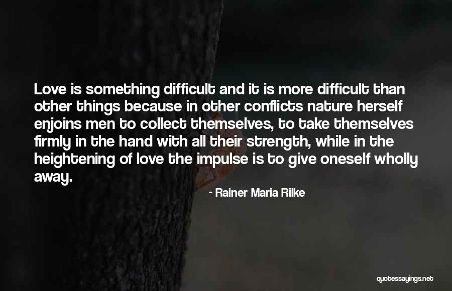 Amarsi Quotes By Rainer Maria Rilke Amarsi Quotes By Rainer Maria Rilke