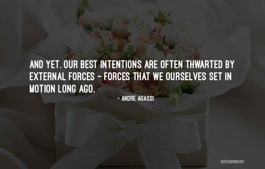 Amartia Quotes By Andre Agassi Amartia Quotes By Andre Agassi