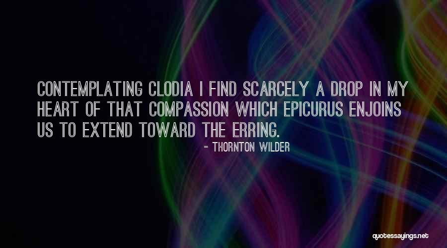 Amartia Quotes By Thornton Wilder Amartia Quotes By Thornton Wilder