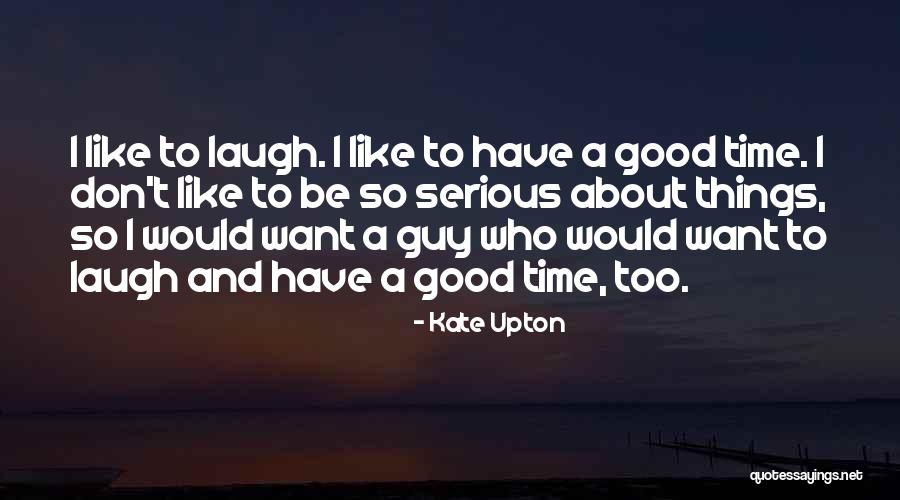 Amaserena Quotes By Kate Upton Amaserena Quotes By Kate Upton