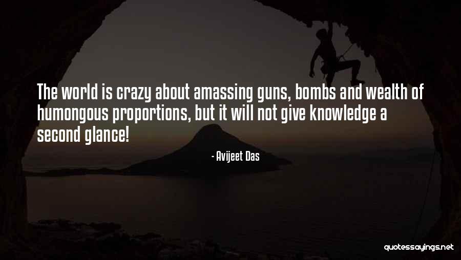 Amassing Wealth Quotes By Avijeet Das