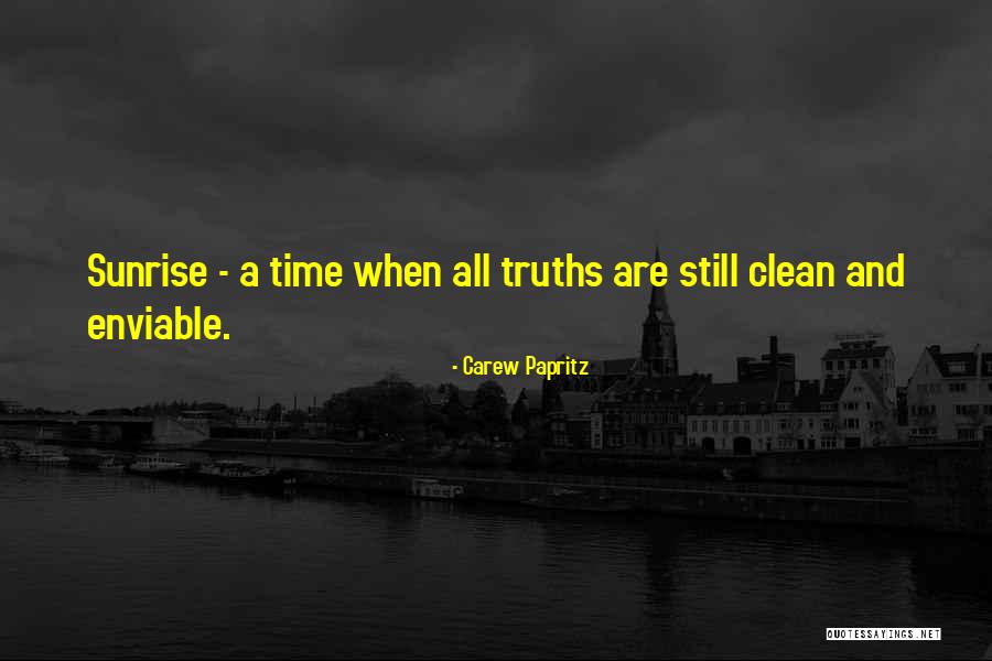Amate Cuidate Quotes By Carew Papritz