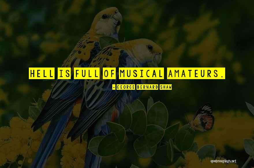 Amateurs Quotes By George Bernard Shaw Amateurs Quotes By George Bernard Shaw