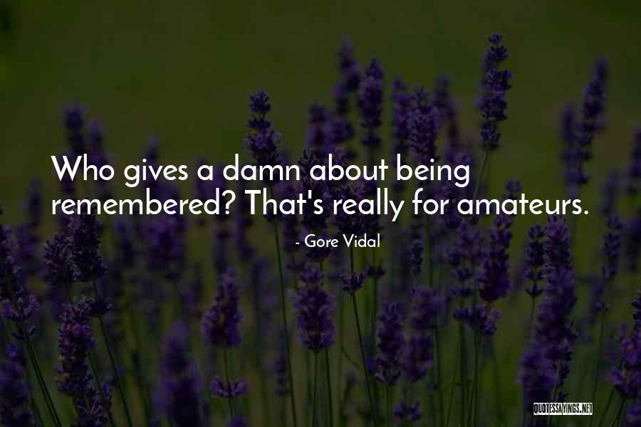 Amateurs Quotes By Gore Vidal Amateurs Quotes By Gore Vidal