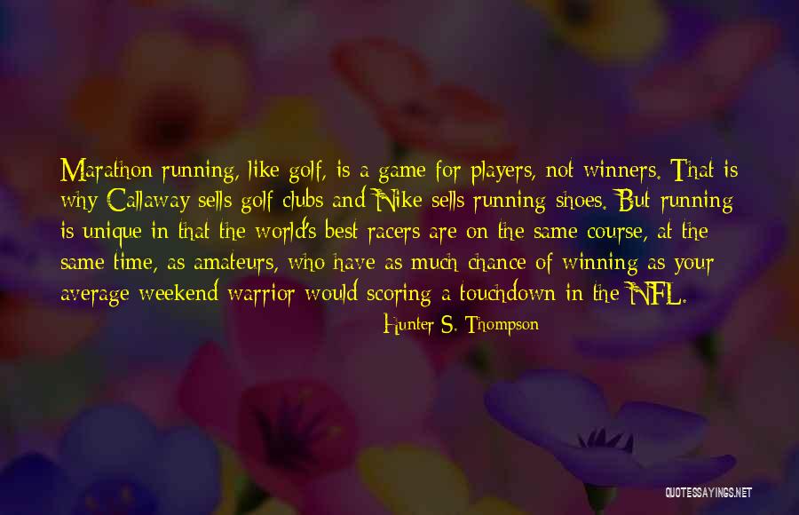 Amateurs Quotes By Hunter S. Thompson Amateurs Quotes By Hunter S. Thompson