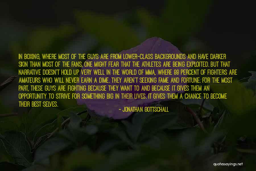 Amateurs Quotes By Jonathan Gottschall Amateurs Quotes By Jonathan Gottschall
