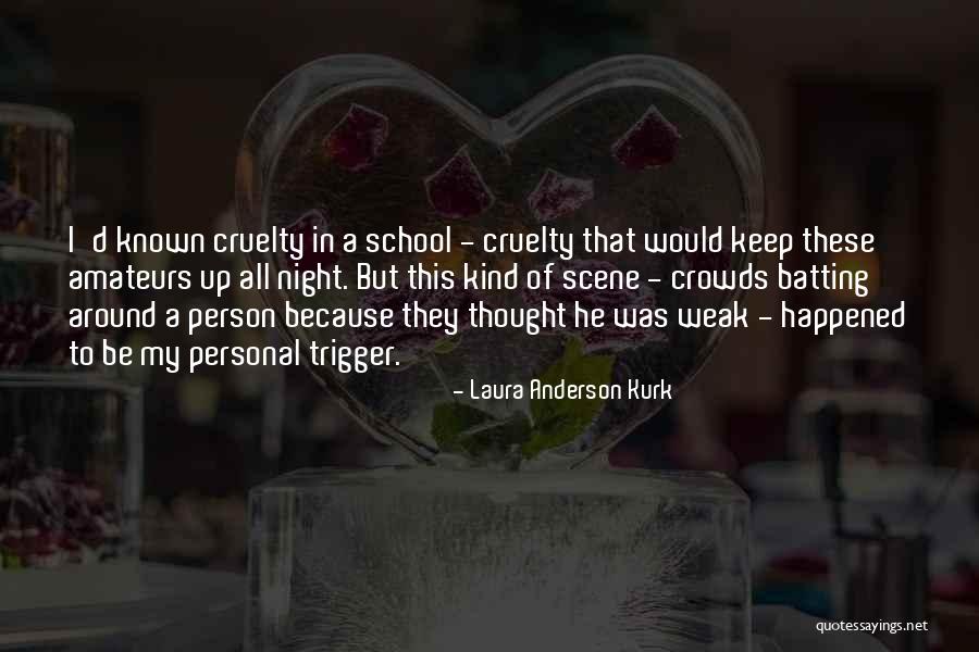 Amateurs Quotes By Laura Anderson Kurk Amateurs Quotes By Laura Anderson Kurk