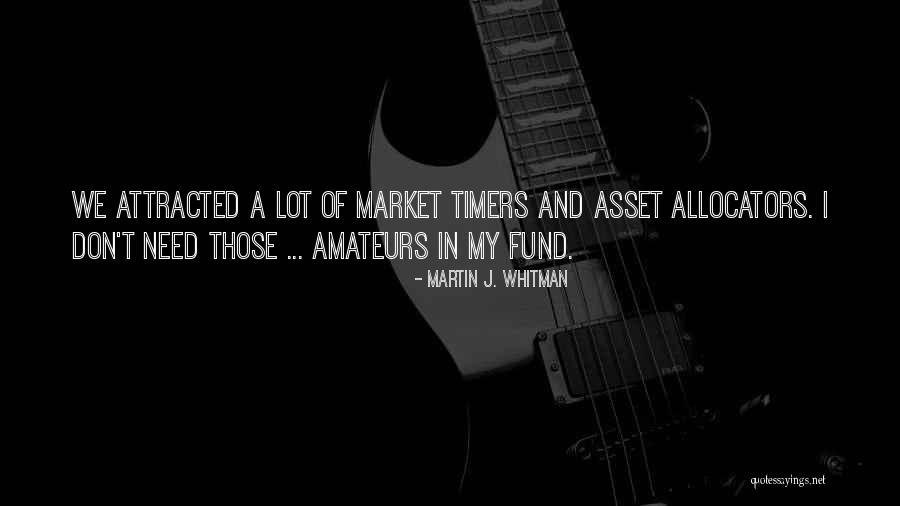 Amateurs Quotes By Martin J. Whitman Amateurs Quotes By Martin J. Whitman