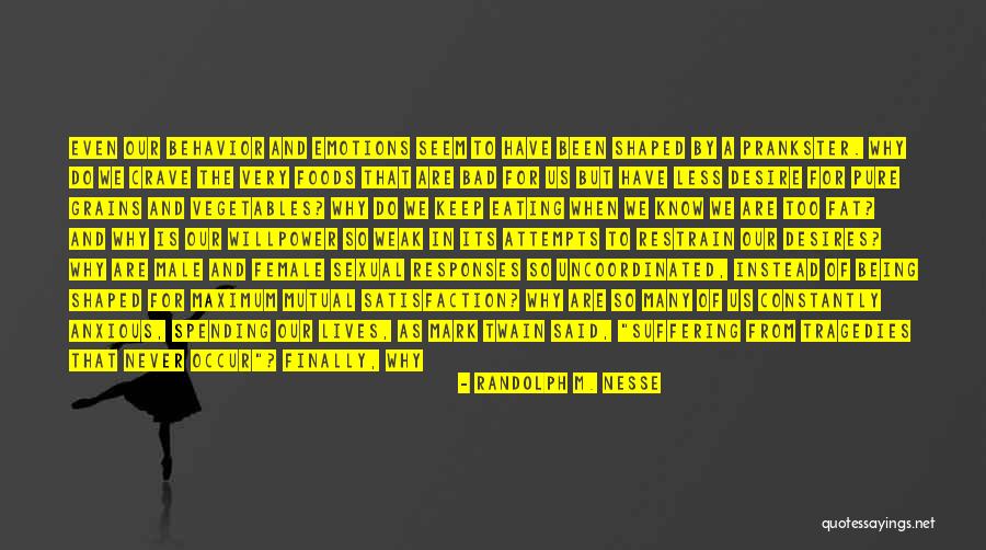 Amateurs Quotes By Randolph M. Nesse Amateurs Quotes By Randolph M. Nesse