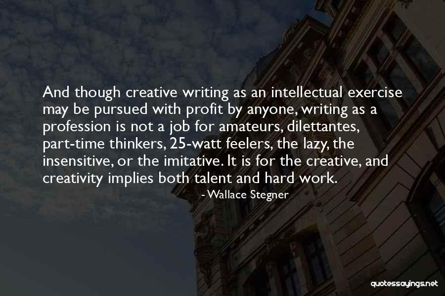 Amateurs Quotes By Wallace Stegner Amateurs Quotes By Wallace Stegner