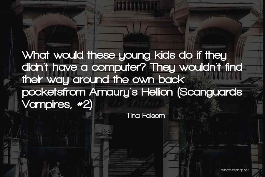 Amaury Quotes By Tina Folsom Amaury Quotes By Tina Folsom