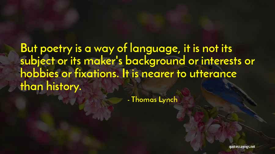 Amaury Vassili Quotes By Thomas Lynch Amaury Vassili Quotes By Thomas Lynch