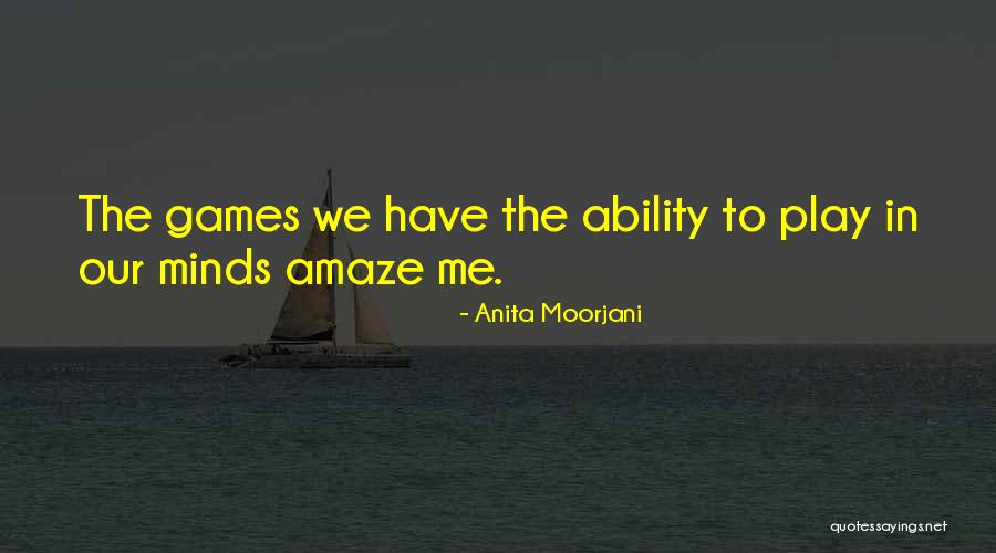 Amaze Myself Quotes By Anita Moorjani Amaze Myself Quotes By Anita Moorjani