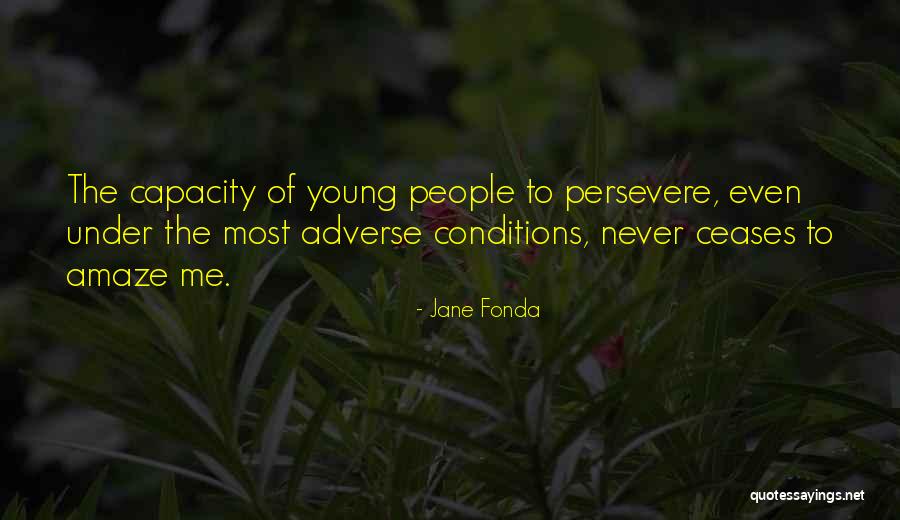 Amaze Myself Quotes By Jane Fonda Amaze Myself Quotes By Jane Fonda