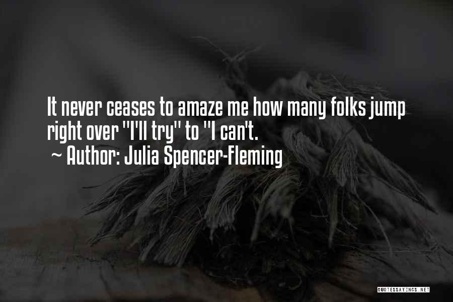 Amaze Myself Quotes By Julia Spencer-Fleming