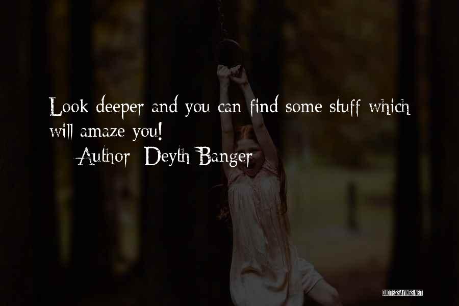 Amaze Quotes By Deyth Banger