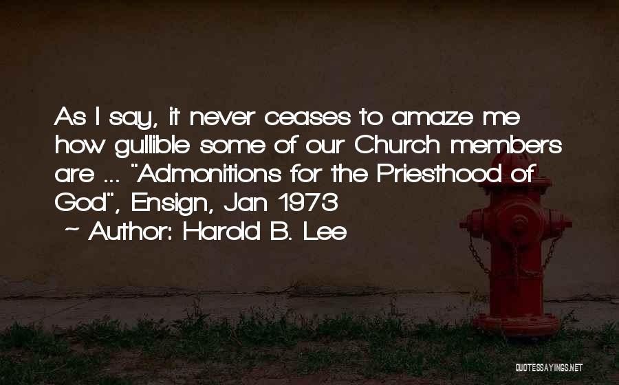 Amaze Quotes By Harold B. Lee