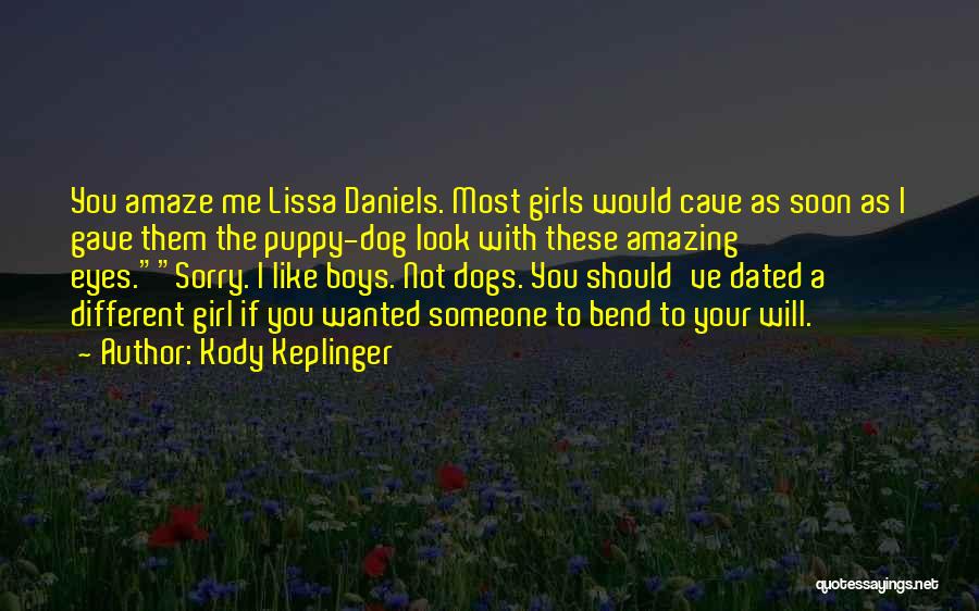 Amaze Quotes By Kody Keplinger