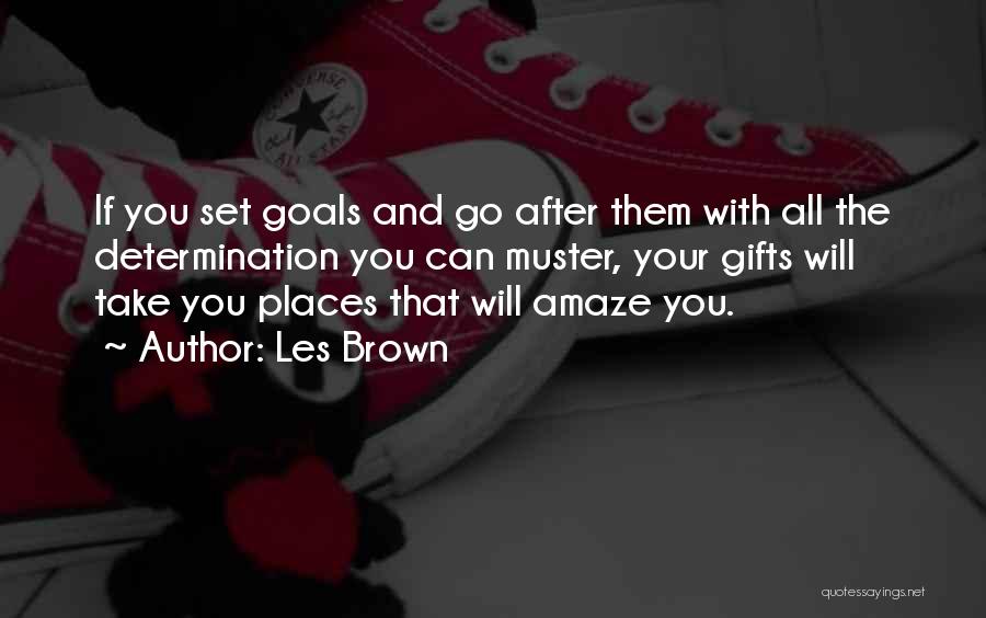 Amaze Quotes By Les Brown