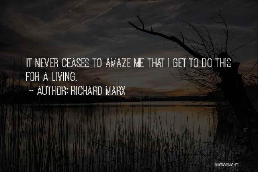 Amaze Quotes By Richard Marx