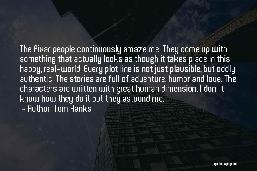 Amaze Quotes By Tom Hanks