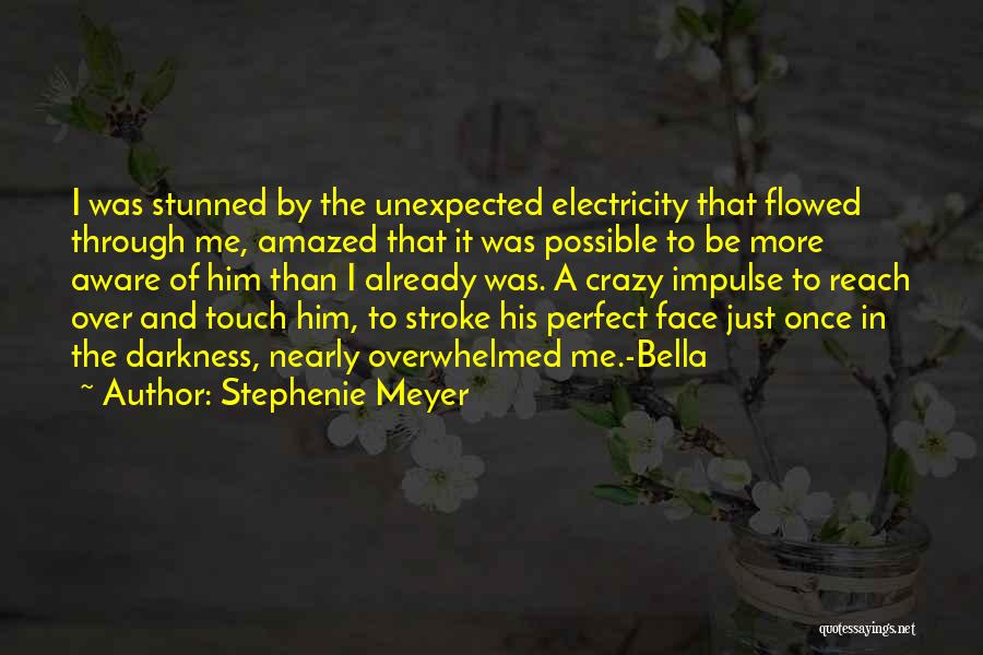 Amazed By Him Quotes By Stephenie Meyer