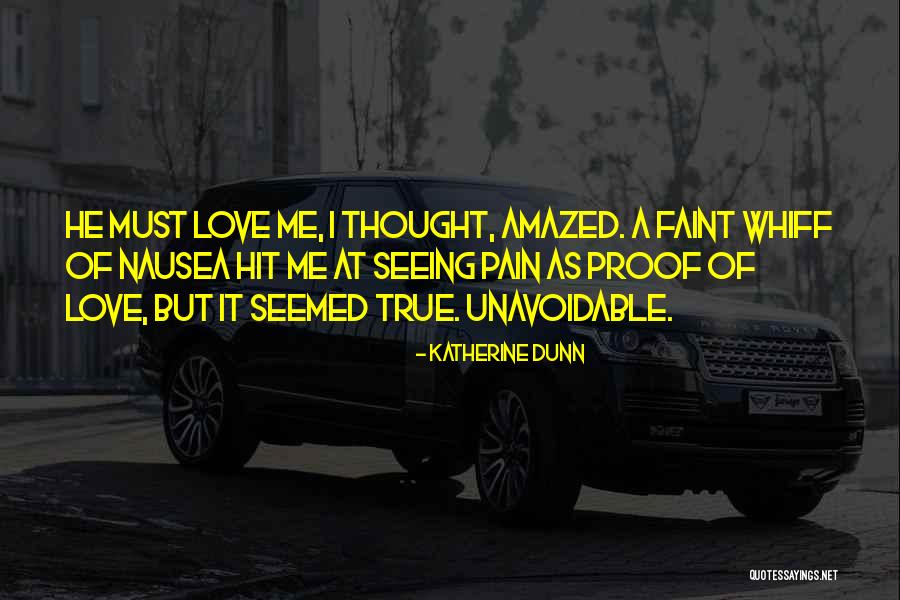 Amazed By Your Love Quotes By Katherine Dunn Amazed By Your Love Quotes By Katherine Dunn