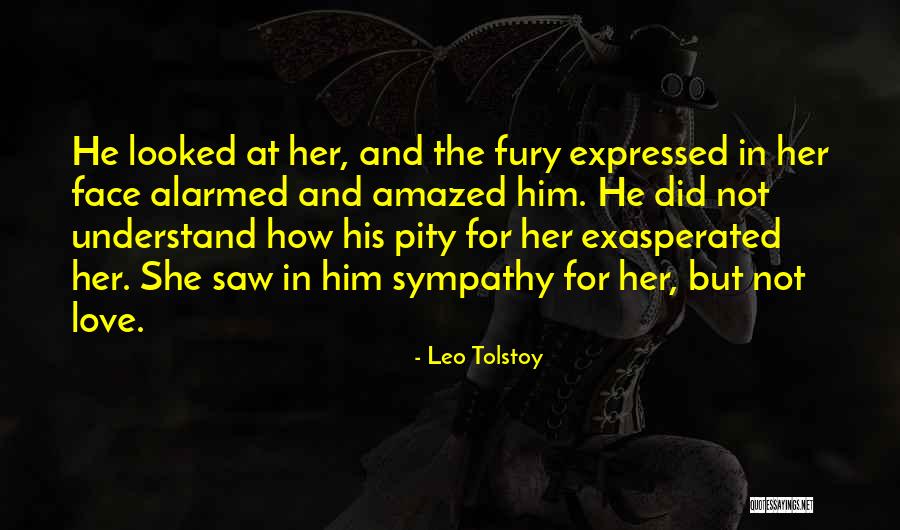 Amazed By Your Love Quotes By Leo Tolstoy Amazed By Your Love Quotes By Leo Tolstoy