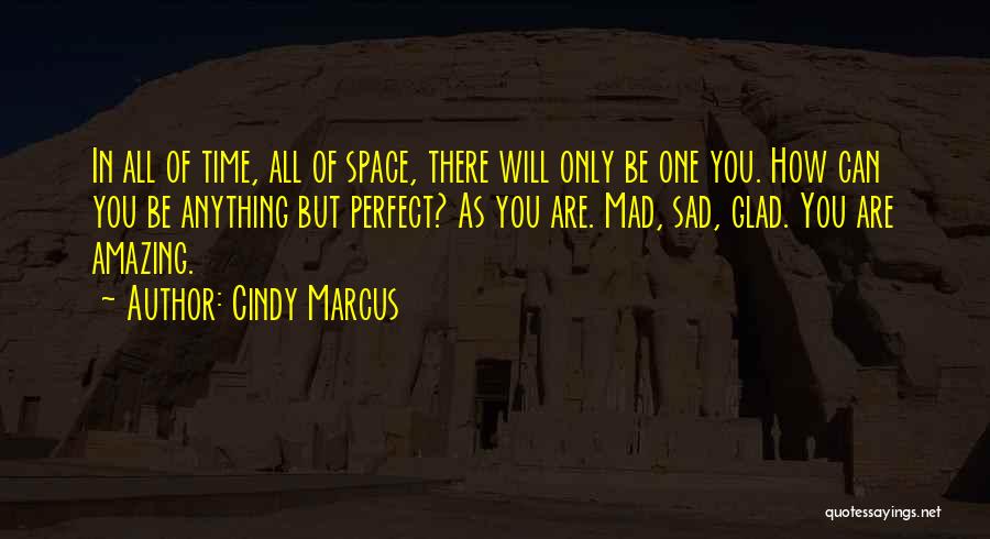 Amazing Actors Quotes By Cindy Marcus