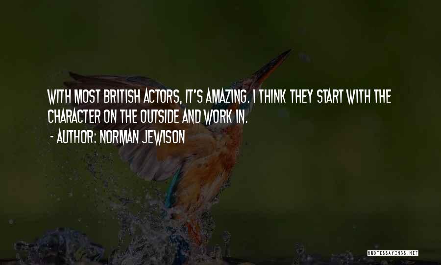 Amazing Actors Quotes By Norman Jewison