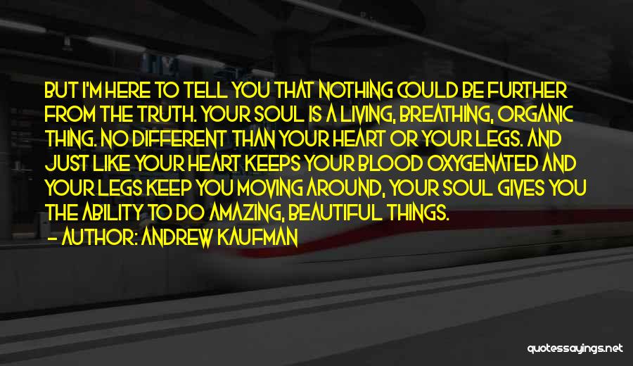Amazing And Inspirational Quotes By Andrew Kaufman