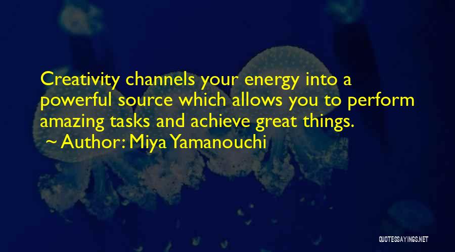 Amazing And Inspirational Quotes By Miya Yamanouchi
