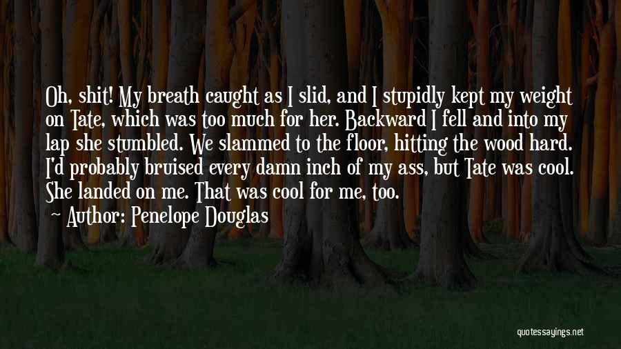 Amazing And Inspirational Quotes By Penelope Douglas