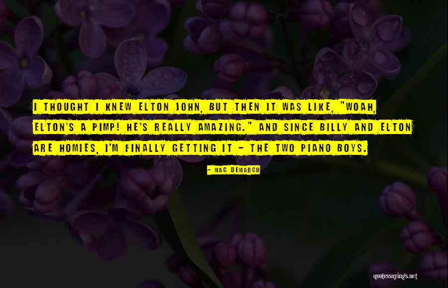 Amazing Boys Quotes By Mac DeMarco Amazing Boys Quotes By Mac DeMarco