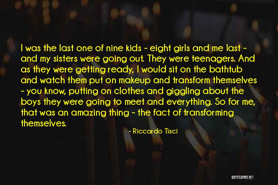 Amazing Boys Quotes By Riccardo Tisci Amazing Boys Quotes By Riccardo Tisci