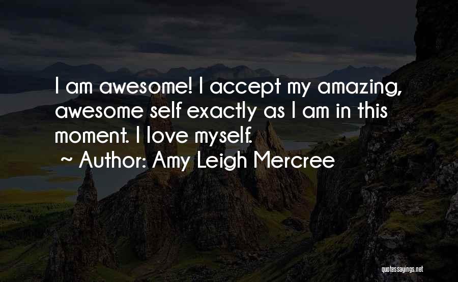 Amazing Day With My Love Quotes By Amy Leigh Mercree