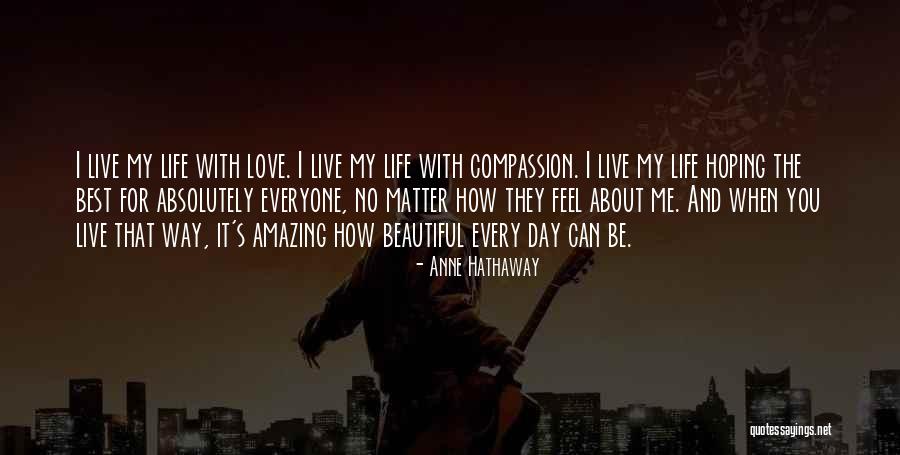 Amazing Day With You Quotes By Anne Hathaway Amazing Day With You Quotes By Anne Hathaway