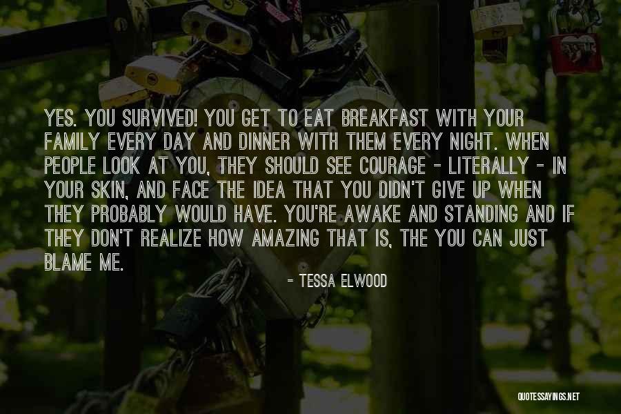 Amazing Day With You Quotes By Tessa Elwood Amazing Day With You Quotes By Tessa Elwood