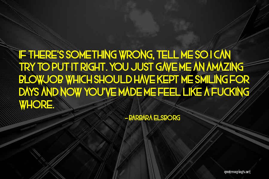 Amazing Days Quotes By Barbara Elsborg Amazing Days Quotes By Barbara Elsborg