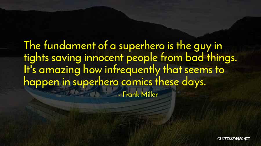 Amazing Days Quotes By Frank Miller Amazing Days Quotes By Frank Miller